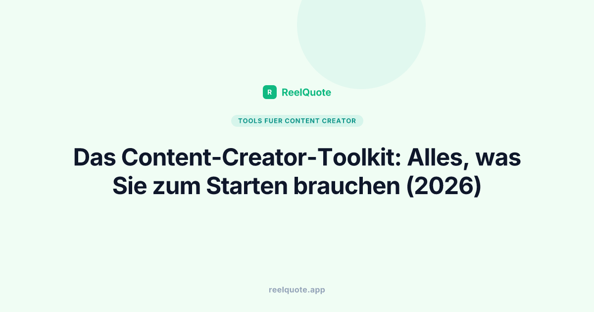 Das Content-Creator-Toolkit: Alles, was Sie zum Starten brauchen (2026)