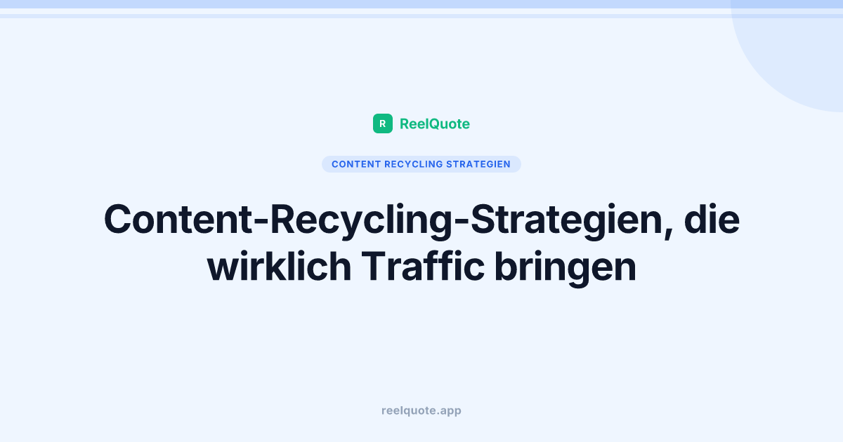 Content-Recycling-Strategien, die wirklich Traffic bringen