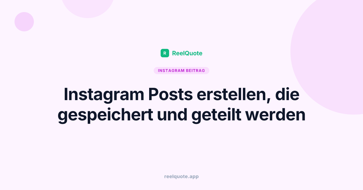 Instagram Posts erstellen, die gespeichert und geteilt werden