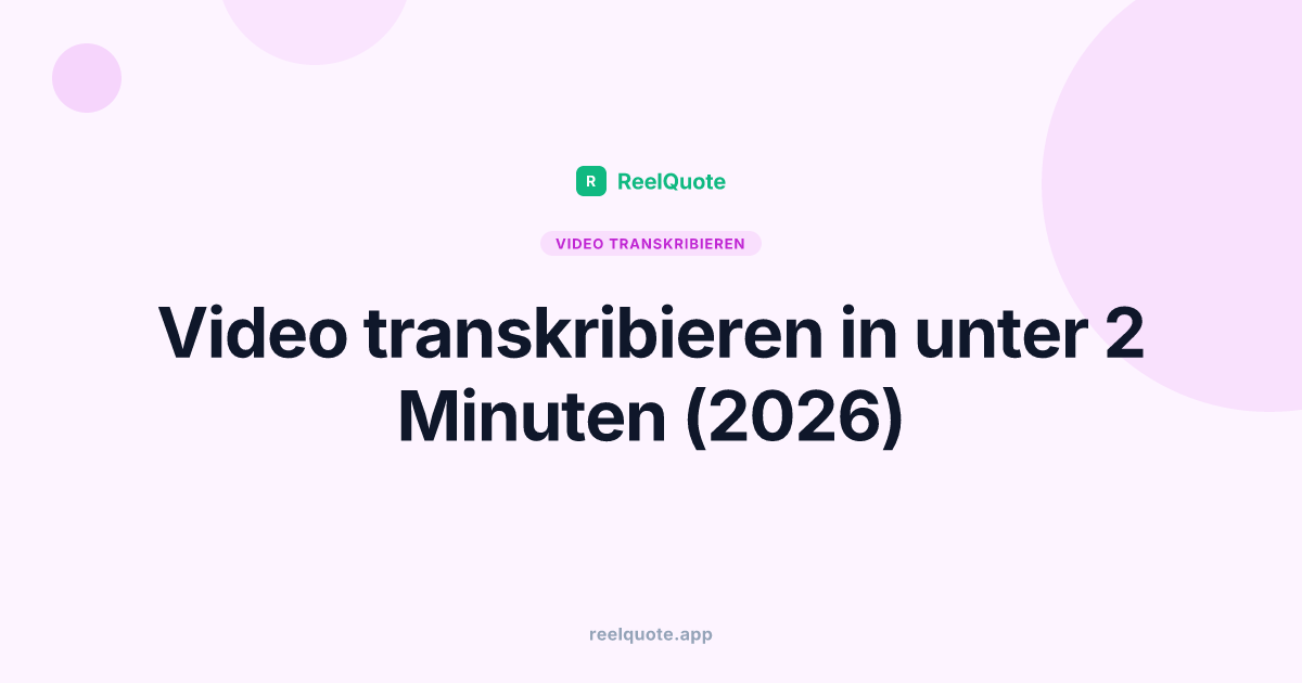 Video transkribieren in unter 2 Minuten (2026)