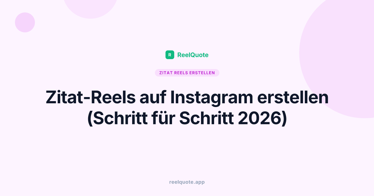 Zitat-Reels auf Instagram erstellen (Schritt für Schritt 2026)