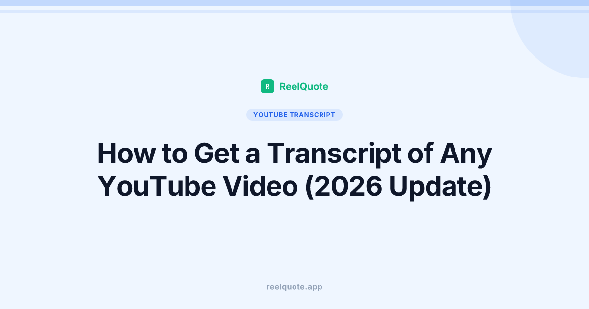 How to Get a Transcript of Any YouTube Video (2026 Update)