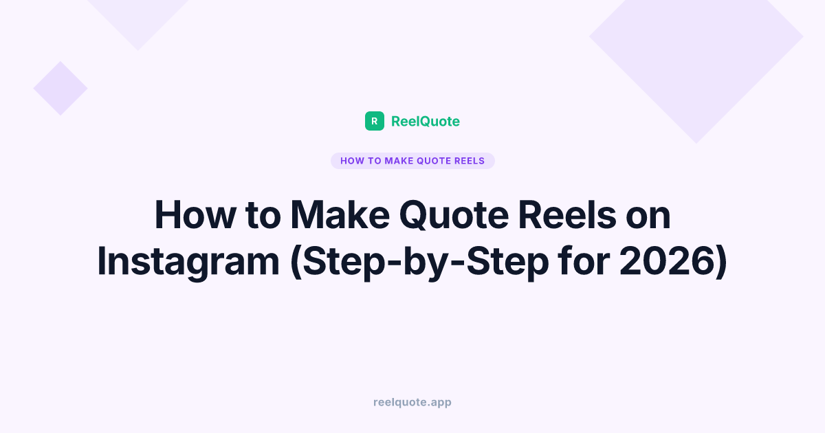 How to Make Quote Reels on Instagram (Step-by-Step for 2026)