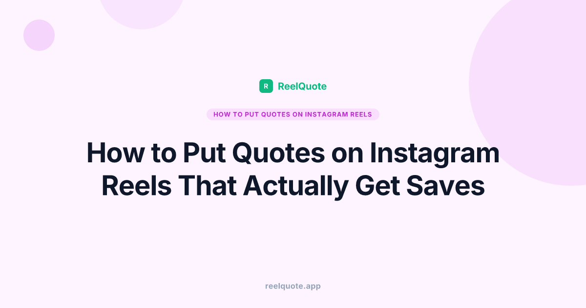 How to Put Quotes on Instagram Reels That Actually Get Saves