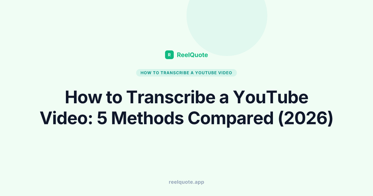 How to Transcribe a YouTube Video: 5 Methods Compared (2026)