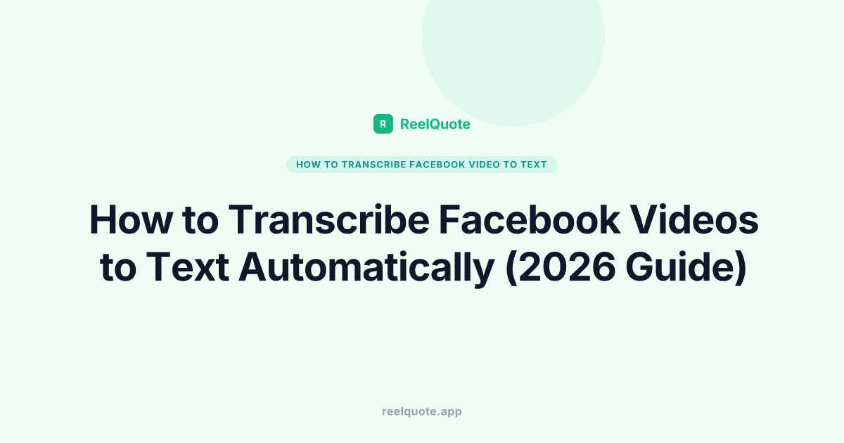 How to Transcribe Facebook Videos to Text Automatically (2026 Guide)