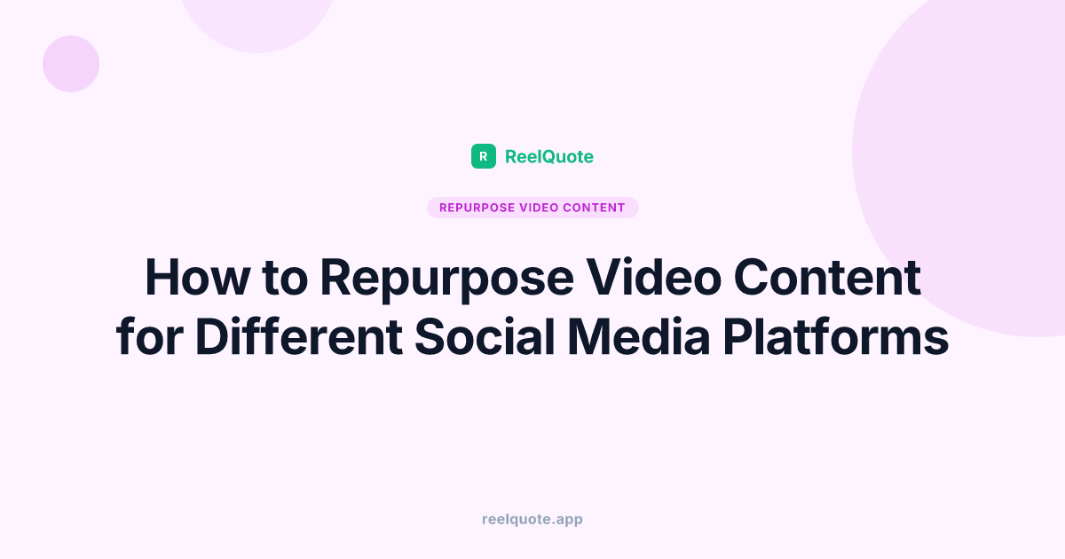 How to Repurpose Video Content for Different Social Media Platforms