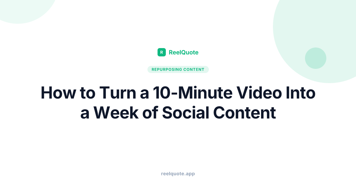 How to Turn a 10-Minute Video Into a Week of Social Content