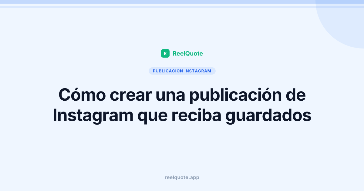 Cómo crear una publicación de Instagram que reciba guardados