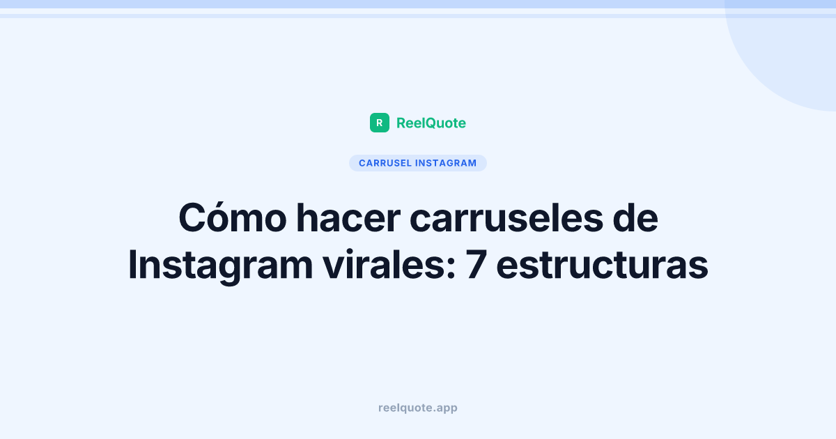 Cómo hacer carruseles de Instagram virales: 7 estructuras