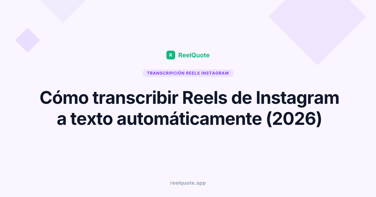 Cómo transcribir Reels de Instagram a texto automáticamente (2026)