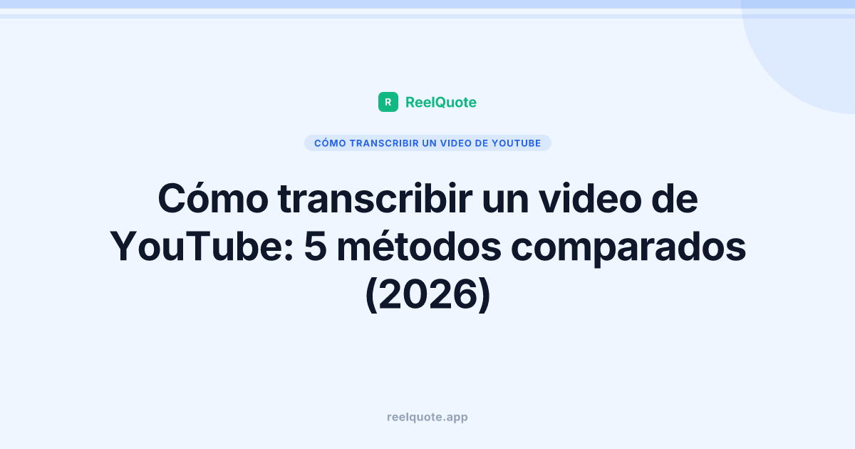 Cómo transcribir un video de YouTube: 5 métodos comparados (2026)