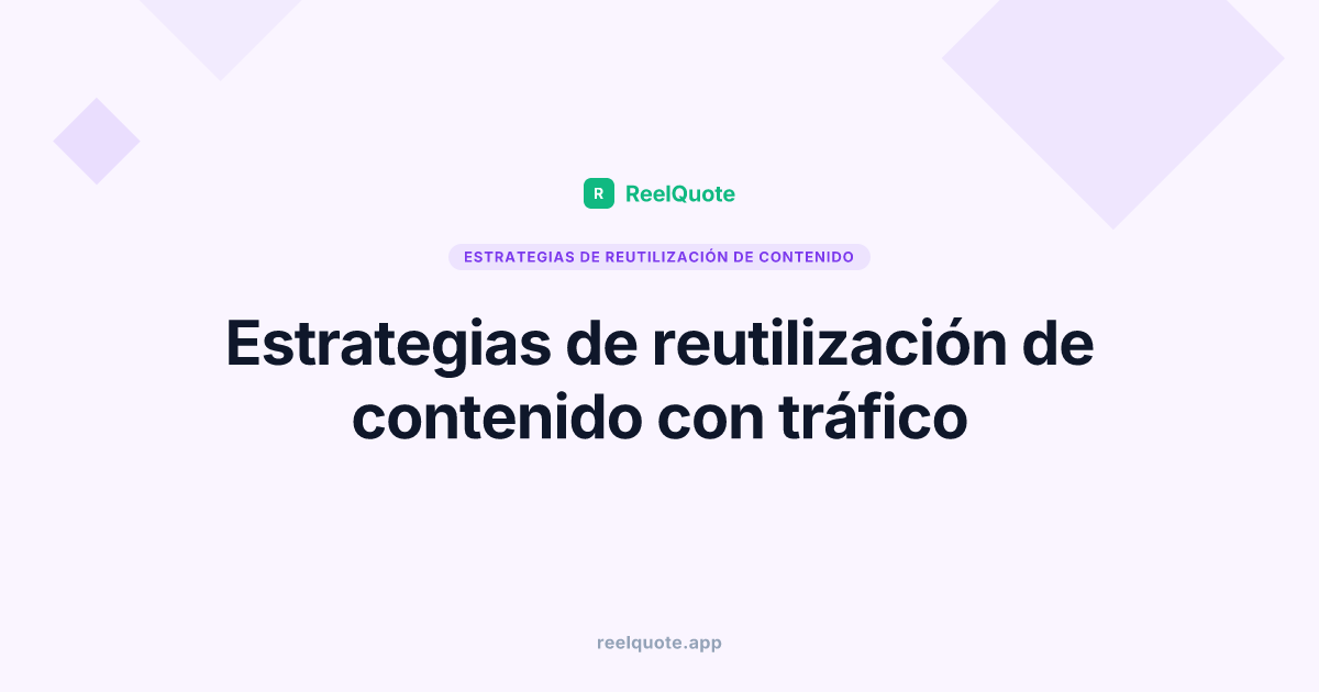 Estrategias de reutilización de contenido con tráfico