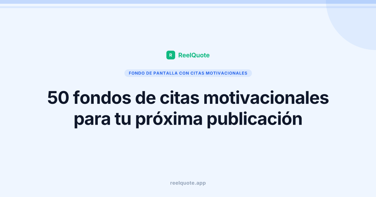 50 fondos de citas motivacionales para tu próxima publicación