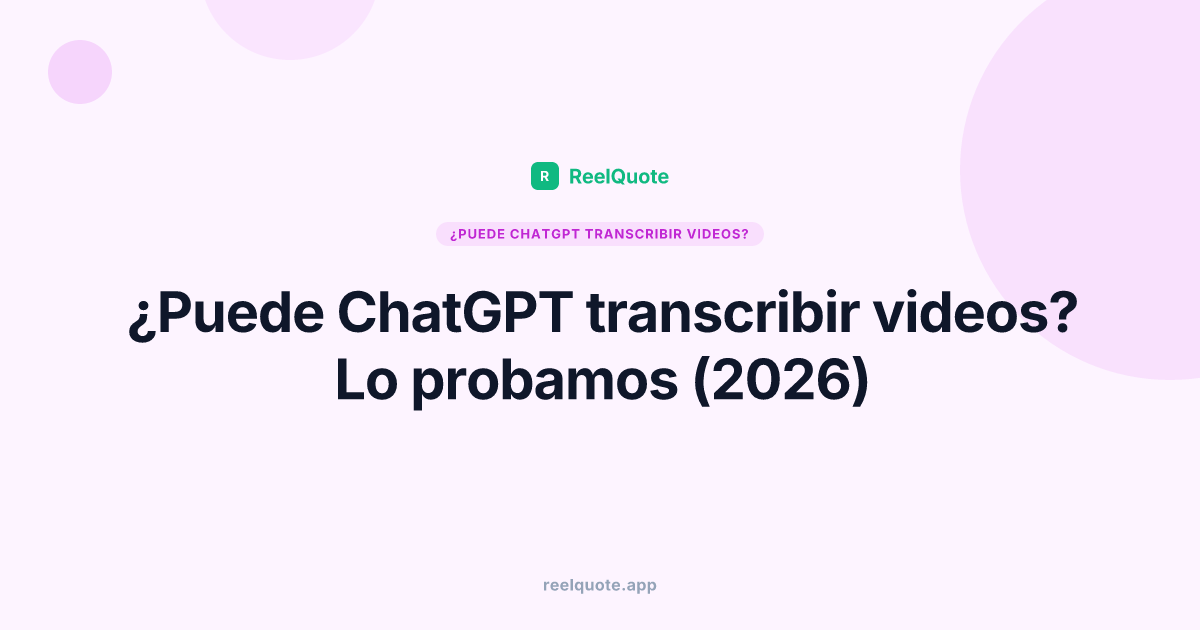 ¿Puede ChatGPT transcribir videos? Lo probamos (2026)