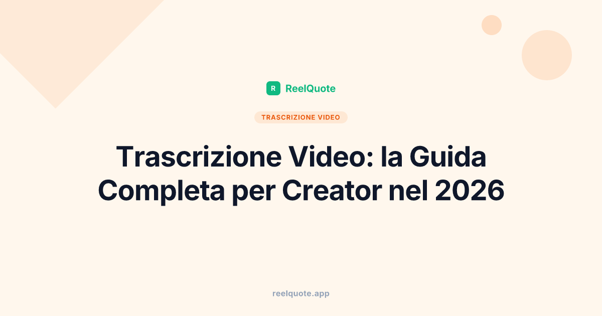 Trascrizione Video: la Guida Completa per Creator nel 2026