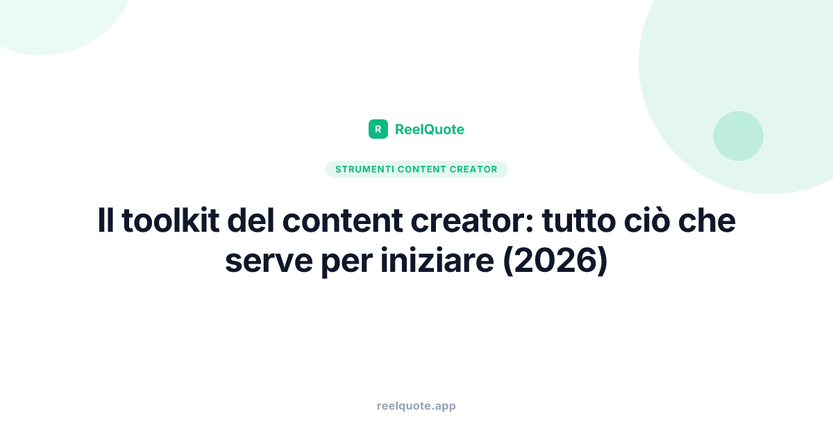 Il toolkit del content creator: tutto ciò che serve per iniziare (2026)