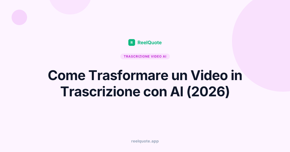 Come Trasformare un Video in Trascrizione con AI (2026)